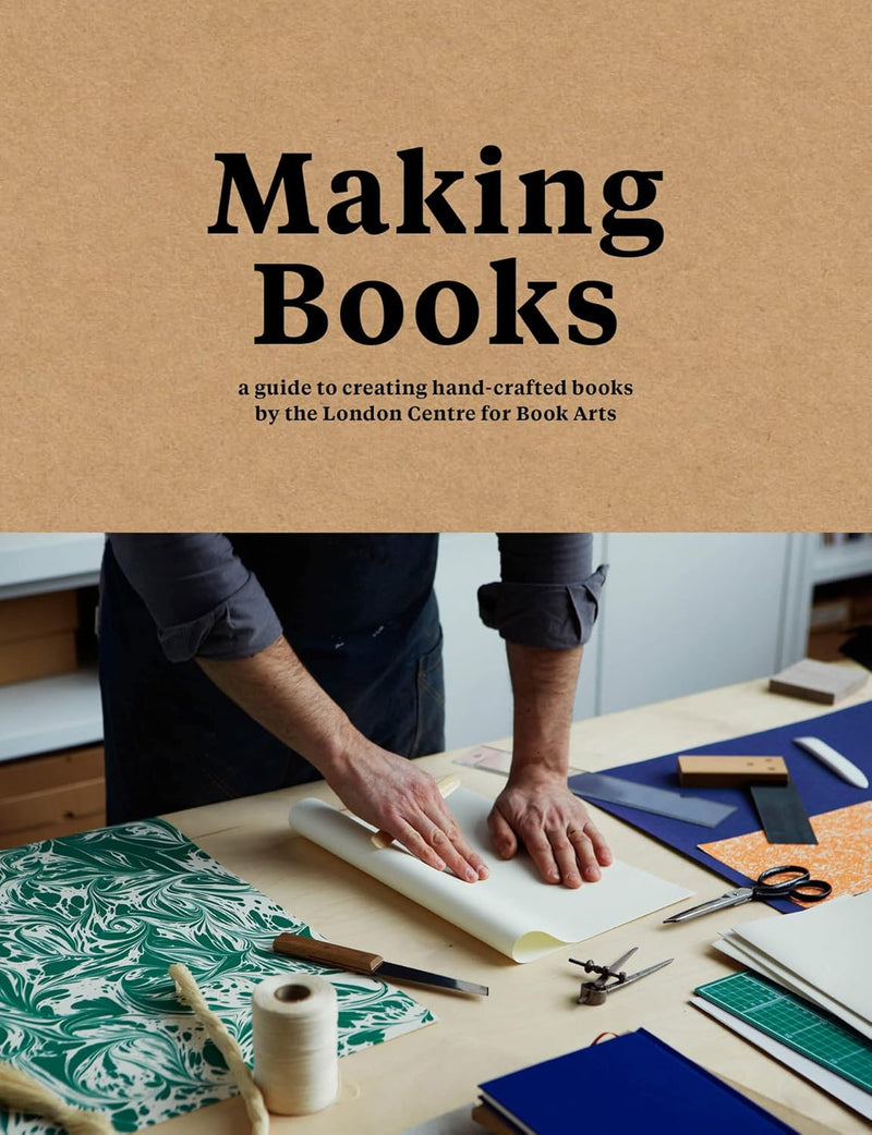Making Books: A Stylish Guide To Creating Handmade Books By Simon Goode & Ira Yonemura - Non Fiction - Hardcover