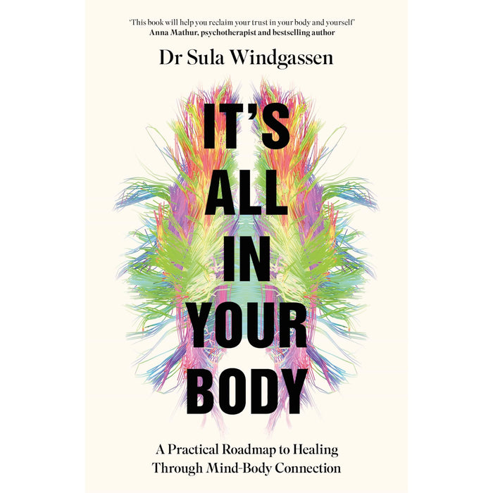 It's All In Your Body: A Practical Roadmap to Healing Through Mind-Body Connection - The Book Bundle