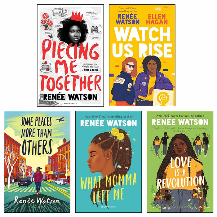 Renée Watson Collection 5 Books Set (Piecing Me Together, Watch Us Rise, Some Places More Than Others, What Momma Left Me and Love Is a Revolution) - The Book Bundle