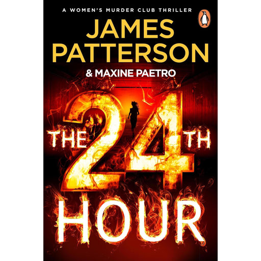 The 24th Hour: The Number 1 Sunday Times Bestseller (Women's Murder Club, 24) - The Book Bundle