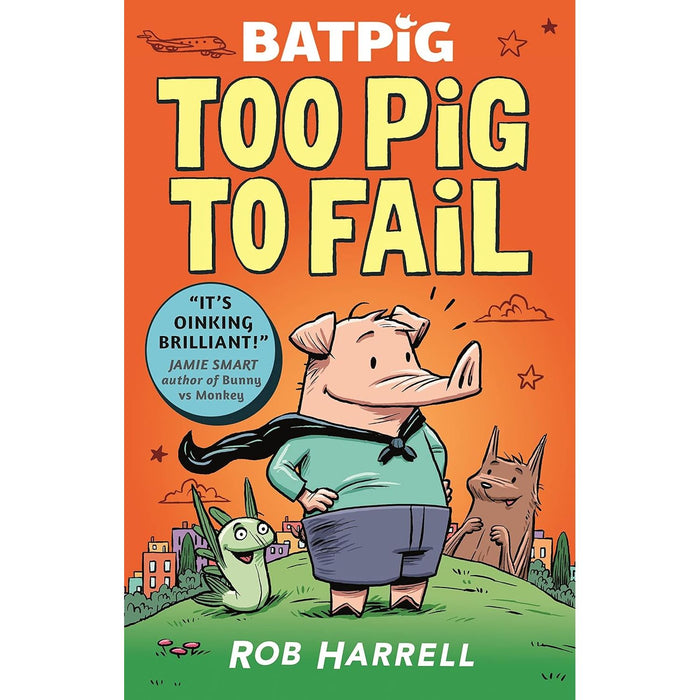 A Batpig Series 3 Books Collection Set By Rob Harrell (When Pigs Fly, Too Pig to Fail & Go Pig or Go Home) - The Book Bundle