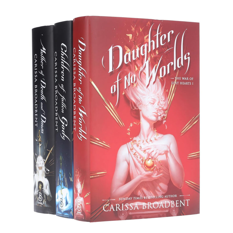 The War of Lost Hearts Trilogy by Carissa Broadbent 3 Books Collection Set (Daughter of No Worlds, Children of Fallen Gods & Mother of Death and Dawn)