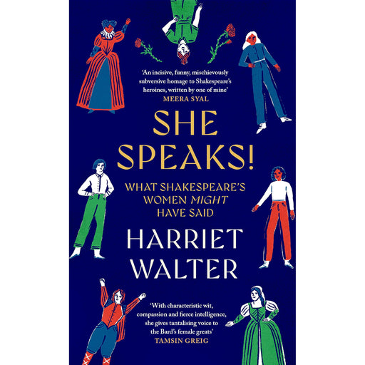 She Speaks!: What Shakespeare's Women Might Have Said - The Book Bundle