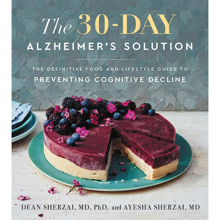 The 30-Day Alzheimer's Solution: The Definitive Food and Lifestyle Guide to Preventing Cognitive - The Book Bundle