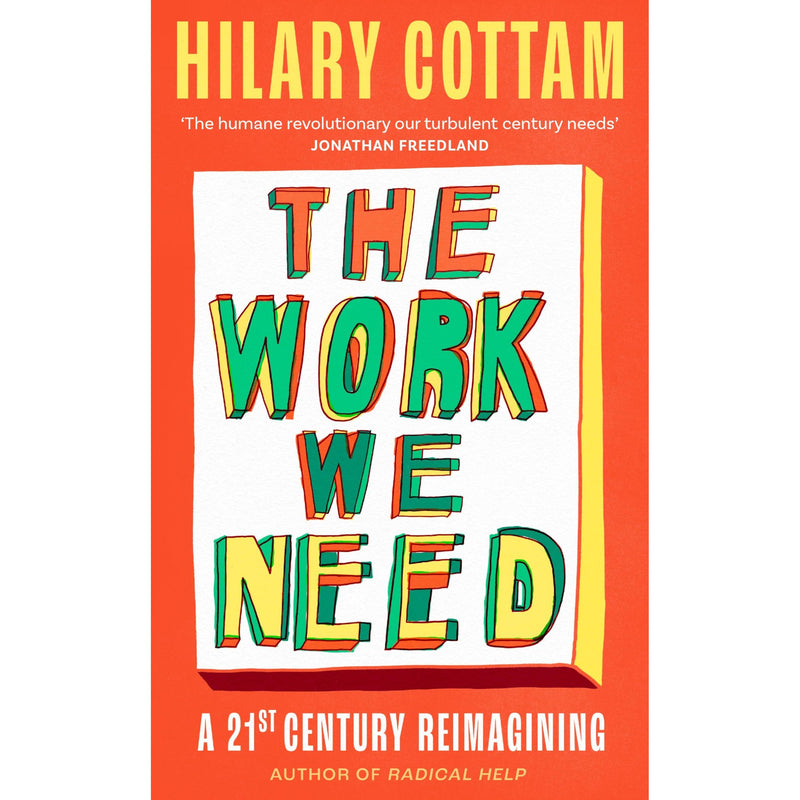 Cover image of "The Work We Need" book by Jonathan Freedland, published by Virago, featuring a minimalist design with bold text.