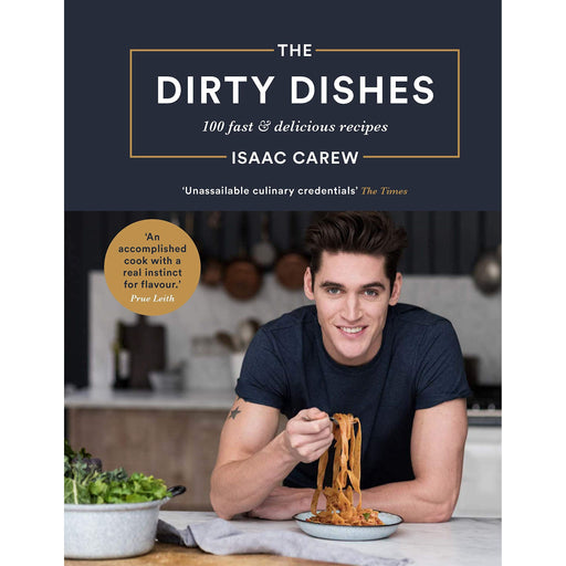 The Dirty Dishes: 100 Fast and Delicious Recipes - The Book Bundle