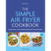Simple Air Fryer Cookbook: 80 delicious, cost-saving recipes by Denise Smart - The Book Bundle