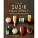 Sushi Made Simple: From classic wraps and rolls to modern bowls and burgers - The Book Bundle