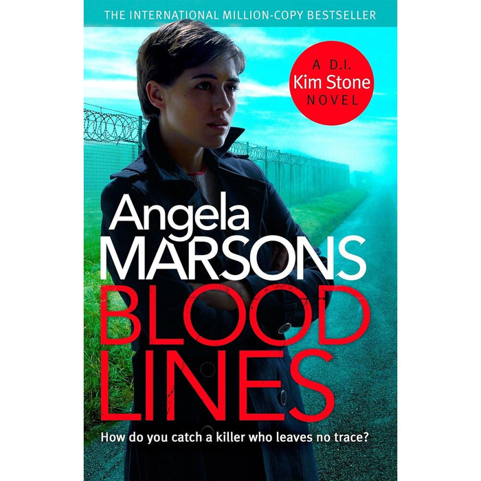 Blood Lines: An absolutely gripping (Detective Kim Stone Crime Thriller Series) by Angela Marsons - The Book Bundle