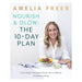 Amelia Freer 2 Books Collection Set The Organised Cook(HB), Nourish & Glow - The Book Bundle