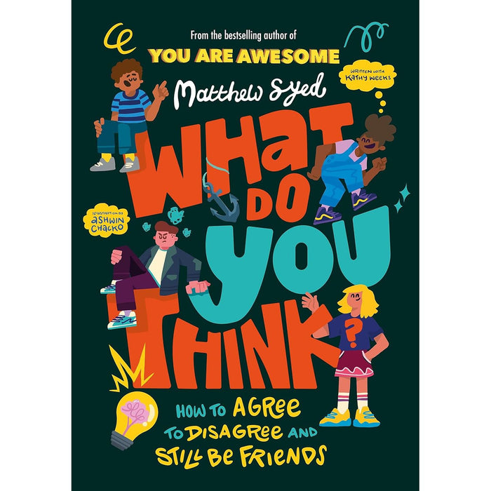 What Do YOU Think?: How to agree to disagree and still be friends - The Book Bundle