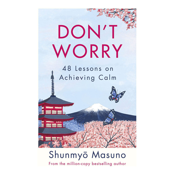 Don't Worry: From the million-copy bestselling author of Zen - The Book Bundle