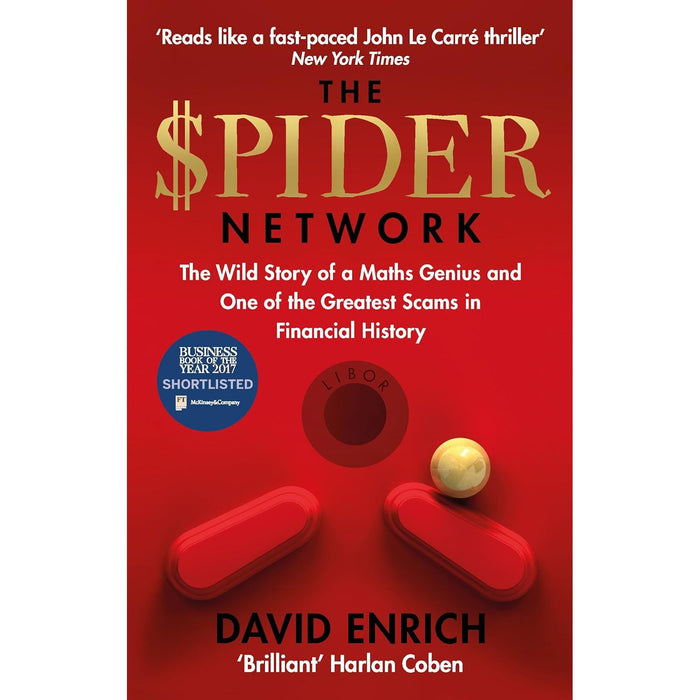 The Spider Network: The Wild Story of a Maths Genius and One of the Greatest Scams in Financial History by David Enrich - The Book Bundle