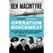 Operation Mincemeat: The True Spy Story that Changed the Course of World War II - The Book Bundle