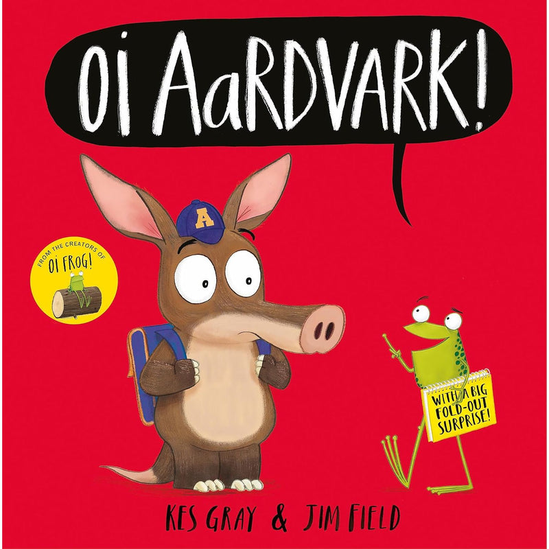 Oi Aardvark! (Oi Frog and Friends) by Kes Gray, Jim Field - Ages 3–7 - Paperback - The Book Bundle