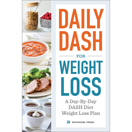 Daily Dash for Weight Loss: A Day-by-Day Dash Diet Weight Loss Plan - The Book Bundle