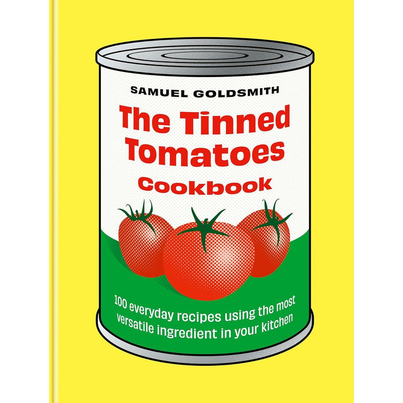 The Tinned Tomatoes Cookbook & Frozen Peas 2 Books Collection Set by Samuel Goldsmith - Non Fiction - Hardback