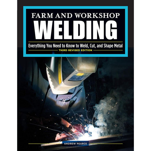 Farm and Workshop Welding, Third Revised Edition: - The Book Bundle