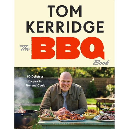 The BBQ Book: 80 Delicious Recipes for Fire and Coals by Tom Kerridge - The Book Bundle