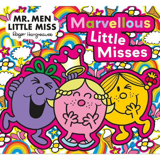 Mr. Men Little Miss: The Marvellous Little Misses: A New Illustrated Children's Book for 2023 about Confidence, Kindness and Friendship (Mr. Men and Little Miss Picture Books) - The Book Bundle
