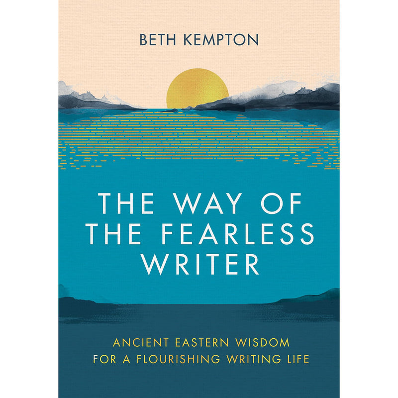 Book cover of "The Way of the Fearless Writer" by Piatkus, featuring Asian-inspired design with flowing calligraphy and tranquil background.