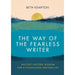 The Way of the Fearless Writer: Ancient Eastern wisdom for a flourishing writing life - The Book Bundle