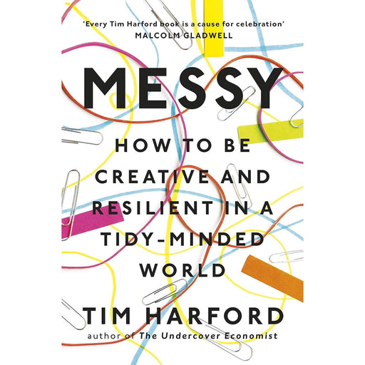Messy: How to Be Creative and Resilient in a Tidy-Minded World - The Book Bundle