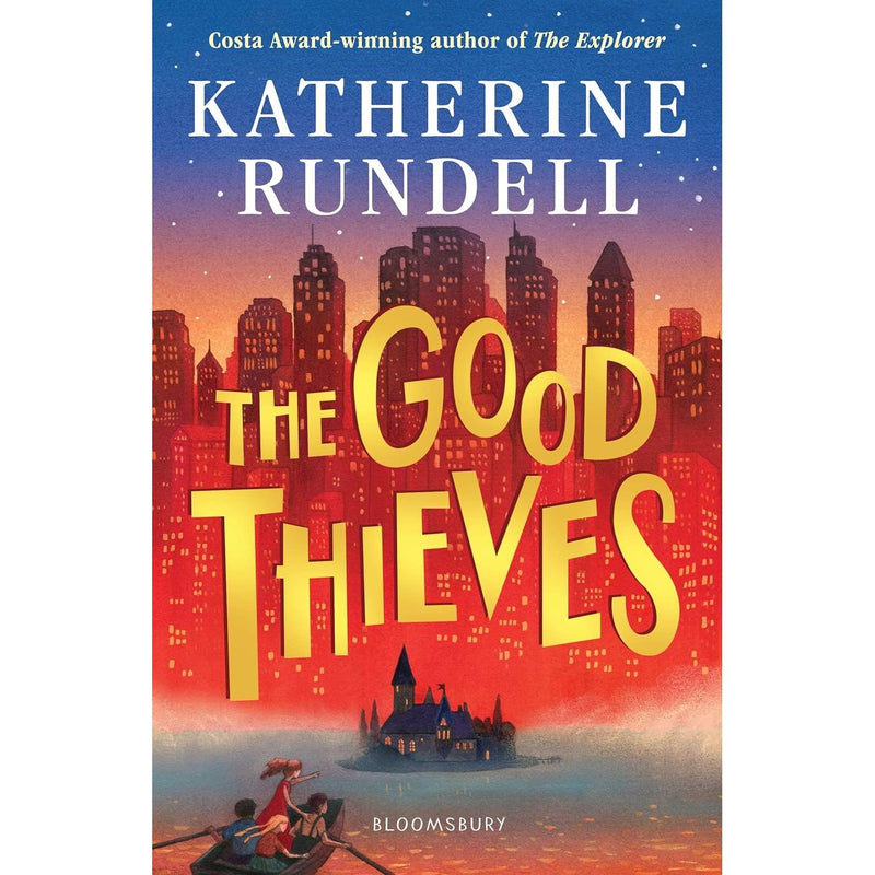 Katherine Rundell Collection 3 Books Set (Why You Should Read Childrens Books, The Good Thieves,Rooftoppers) - The Book Bundle