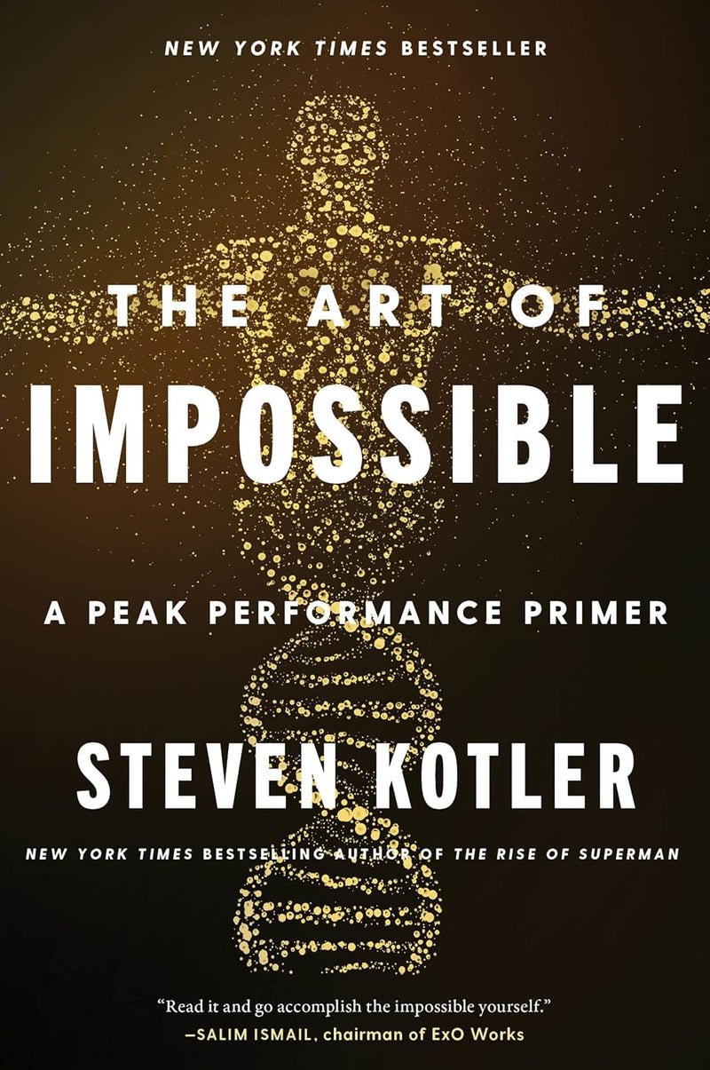 The Art Of Impossible: A Peak Performance Primer by Steven Kotler - Non Fiction - Paperback