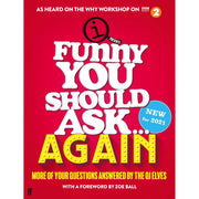 Hardcover of "Funny You Should Ask... Again" by QI Elves, featuring a colorful book cover with playful design elements.