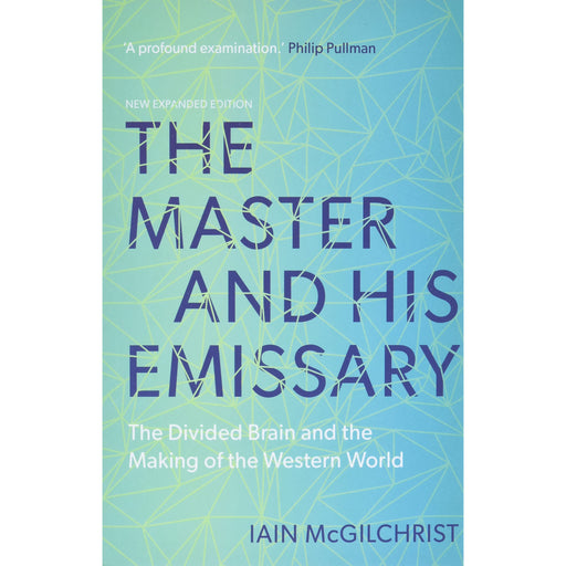 The Master and His Emissary: The Divided Brain and the Making of the Western World - The Book Bundle