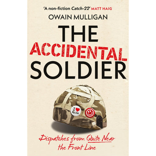 The Accidental Soldier: As recommended on The Rest is Entertainment - 'Very, very funny, genuinely brilliant', MARINA HYDE - The Book Bundle