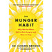 The Hunger Habit: Why We Eat When We're Not Hungry and How to Stop - The Book Bundle