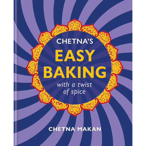 Chetna's Easy Baking: with a twist of spice (Chetna Makan Cookbooks) - The Book Bundle