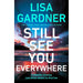 Lisa Gardner 3 Books Collection Set (One Step Too Far, Still See You Everywhere, Before She Disappeared) - The Book Bundle