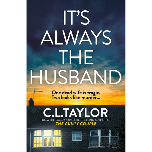 It's Always the Husband: The brand new nail-shredding psychological thriller for 2025 from the million copy and Sunday Times bestselling author of The Guilty Couple - The Book Bundle