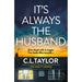 It's Always the Husband: The brand new nail-shredding psychological thriller for 2025 from the million copy and Sunday Times bestselling author of The Guilty Couple - The Book Bundle