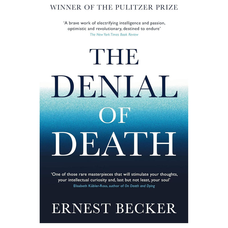 The Denial of Death: Ernest Becker by Ernest Becker - The Book Bundle