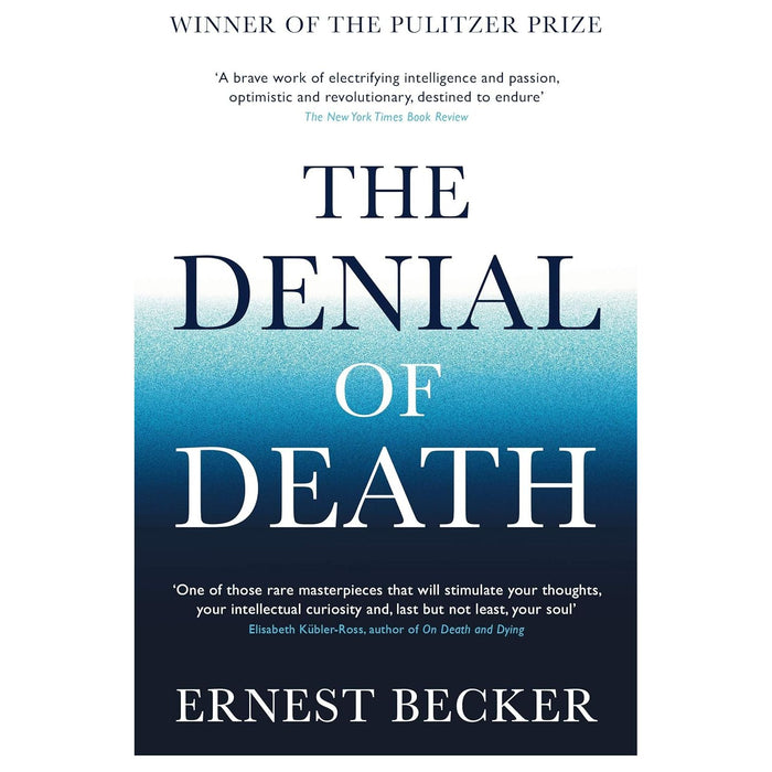 The Denial of Death: Ernest Becker by Ernest Becker - The Book Bundle
