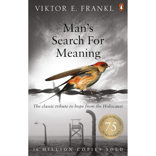 Man's Search For Meaning: Classic tribute to hope from the Holocaust by Viktor E Frankl - The Book Bundle