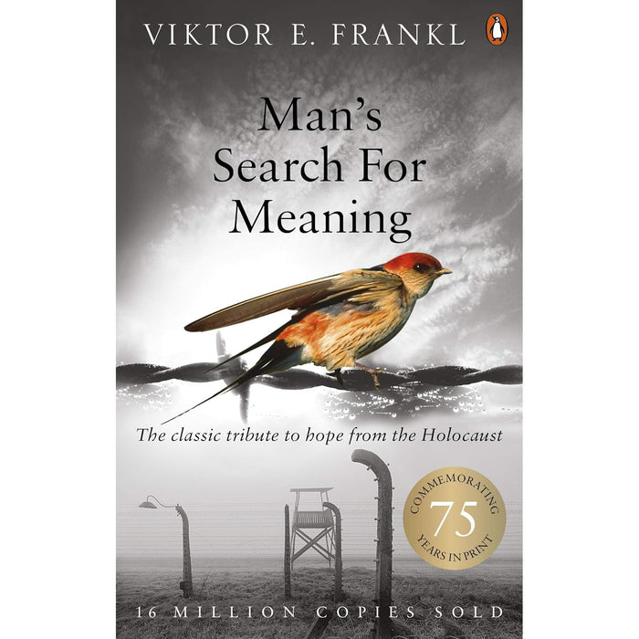 Man's Search For Meaning: Classic tribute to hope from the Holocaust by Viktor E Frankl - The Book Bundle