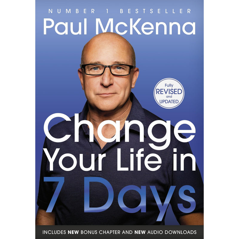 Change Your Life In Seven Days: The #1 bestselling self help guide to success and happiness - now updated with a new chapter - The Book Bundle