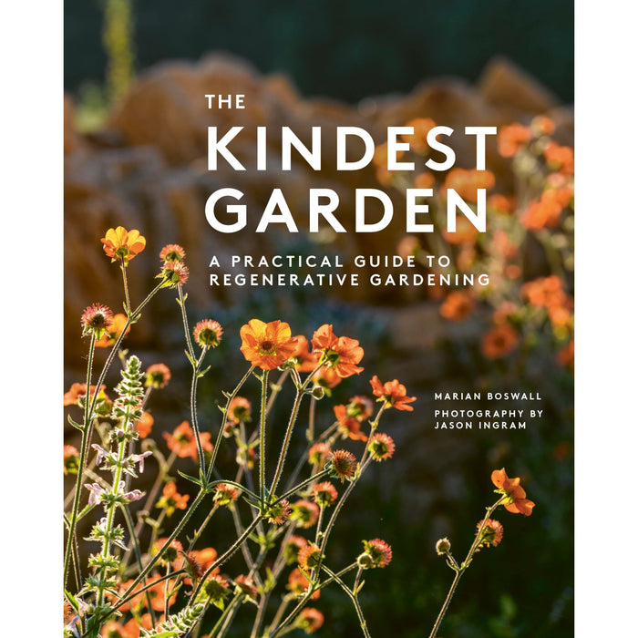 The Kindest Garden: A Practical Guide to Regenerative Gardening by Marian Boswall - The Book Bundle
