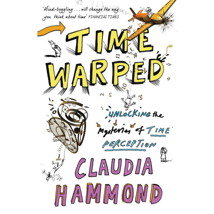 Time Warped: Unlocking the Mysteries of Time Perception