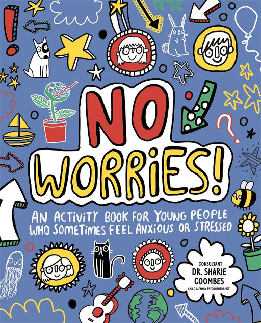 No Worries Mindful Kids Activity Book Mindfulness Activities For Anxious Minds - Ages 5-7 - Paperback - The Book Bundle