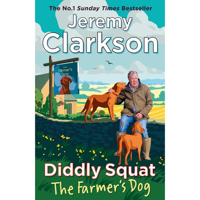 Diddly Squat: The Farmer's Dog: From Farming Fiascos to Pub Disasters - More Misadventures from the Sunday Times Bestselling Author