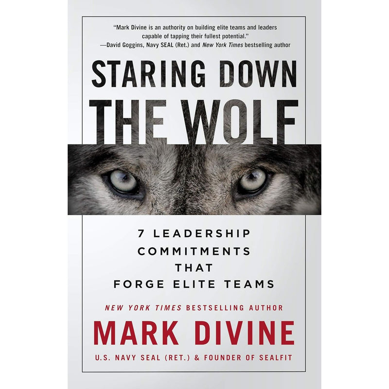 Staring Down the Wolf: 7 Leadership Commitments by Mark Divine - The Book Bundle