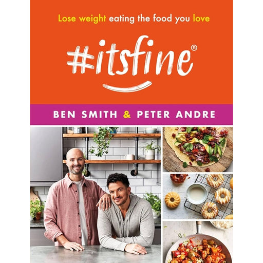 #ItsFine: Lose weight eating the food you love by Ben Smith, Peter Andre Hardcover - The Book Bundle