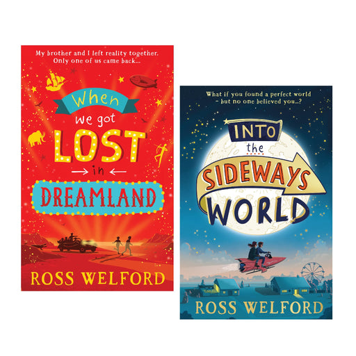 Ross Welford Collection 2 Book Set (When we got lost in Dreamland, In to the Sideways World) - The Book Bundle