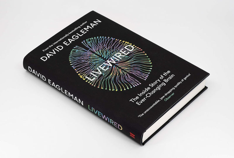 Livewired: The Inside Story of the Ever-Changing Brain by David Eagleman - Non Fiction - Hardcover